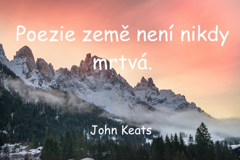 Západ slunce nad zasněženými skalisky, citát Poezie země není nikdy mrtvá od John Keats.