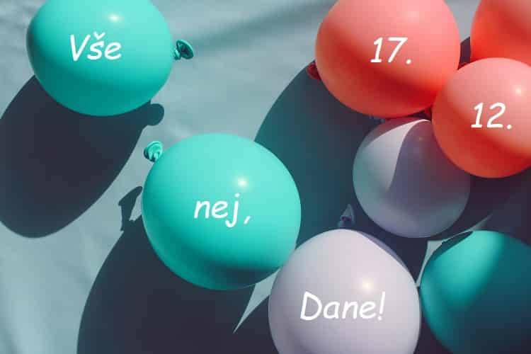 Barevné nafukovací balónky s bílým nápisem Vše nej, Dane a s datem jmenin 17. 12.