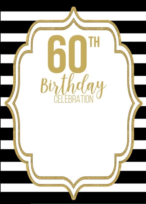Zlatý nápis "60th birthday celebration" na černobíle pruhovaném pozadí.