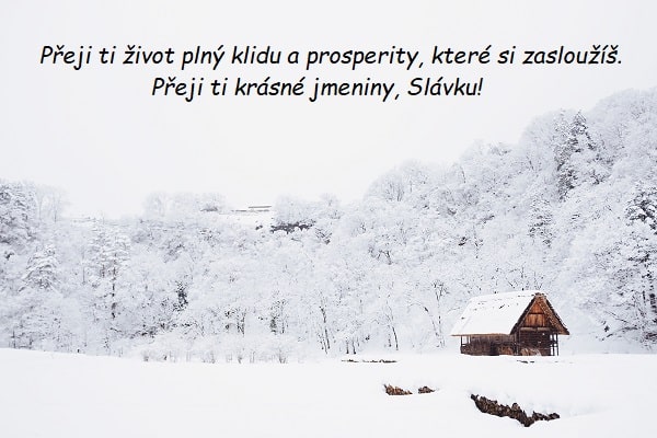 Přání k svátku Slávkovi na pozadí chatky ve sněhem zasypané krajině.