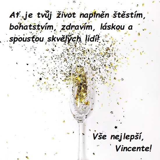 Sklenice na šampaňské plná zlatých konfet s přáním všeho nejlepšího Vincentovi. 
